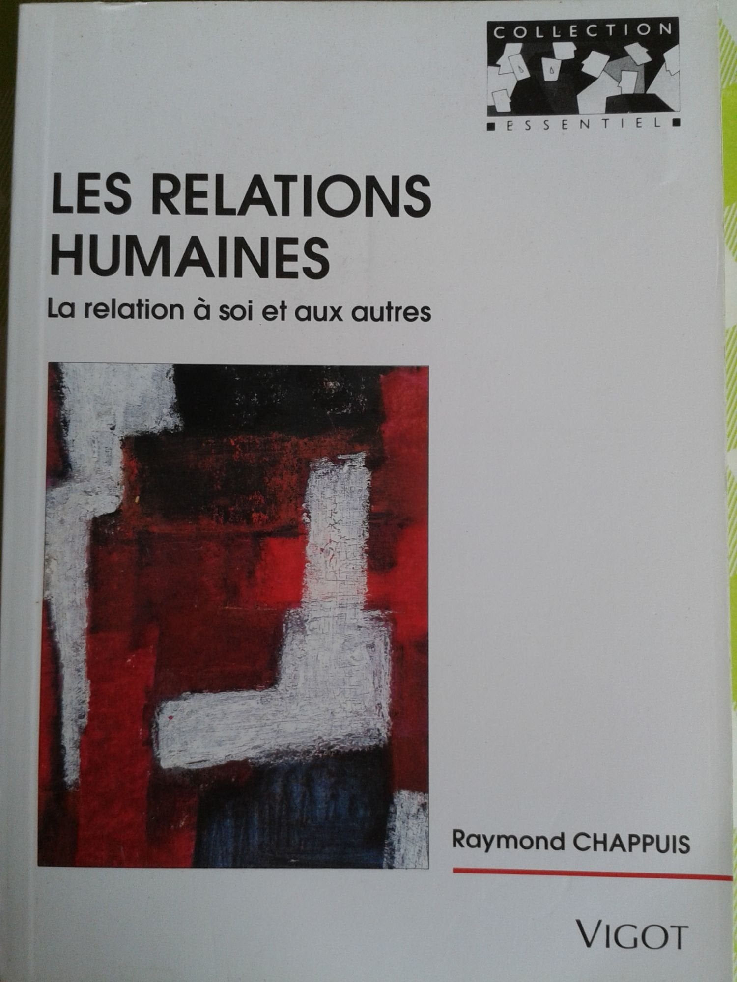 Les relations humaines : la relation à soi et aux autres book