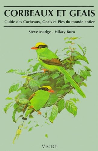 Corbeaux et Geais : Guide des Corbeaux, Geais et Pies du monde entier book