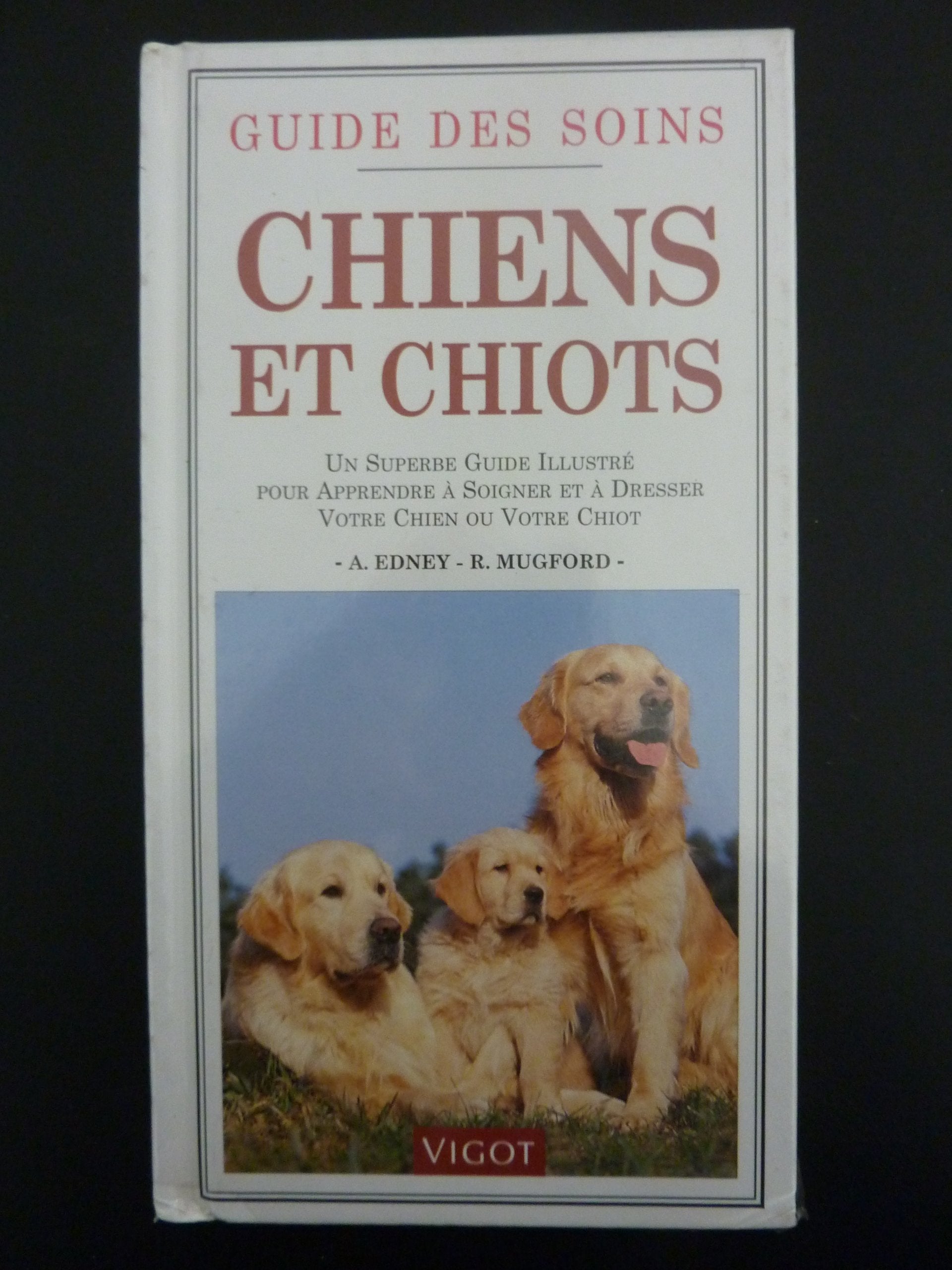 Guide des soins aux chiens et chiots Books