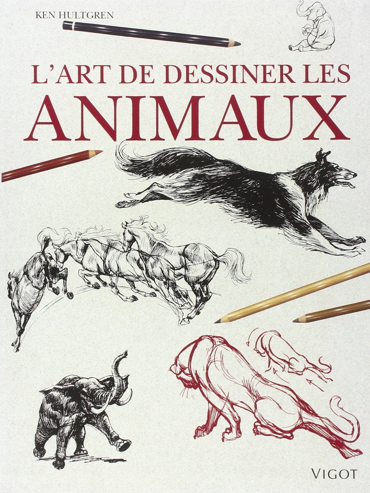 L'art de dessiner animaux: Construction, analyse des mouvements, caricature Hobbies & Crafts