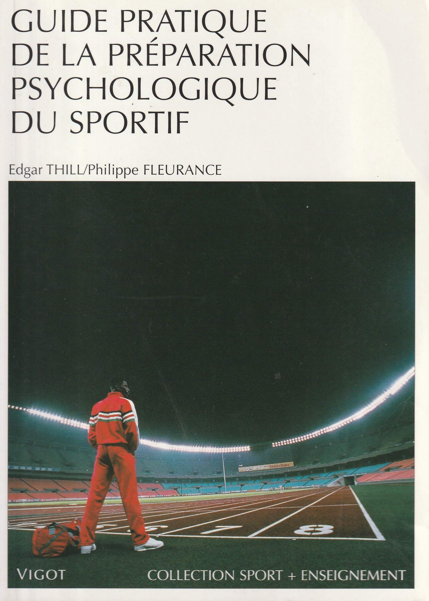 Guide pratique de la préparation psychologique du sportif Leisure & Fun