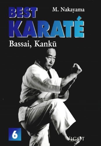 Best karaté, n° 6 : Bassai, kanku book