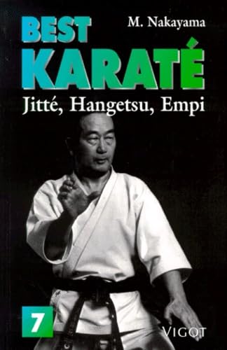Best karaté 7 Jitte Hangetsu: Jitté, hangetsu, empi Leisure & Fun