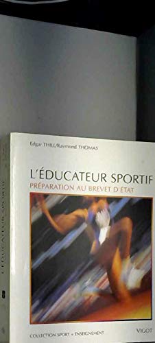 L'éducateur sportif: Préparation au Brevet d'Etat Leisure & Fun