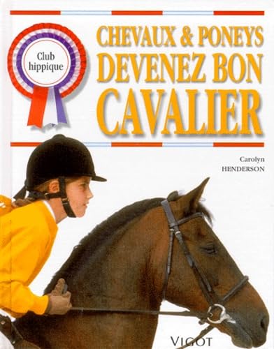 Chevaux et poneys : Devenez bon cavalier book