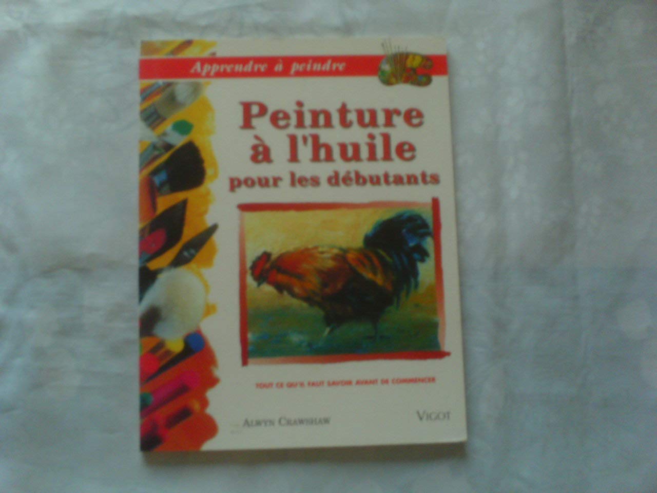 Apprendre à peindre : l'huile pour débutants book