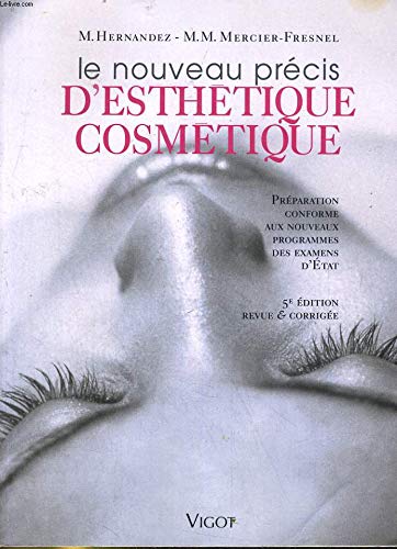 Le nouveau précis d'esthétique cosmétique Books