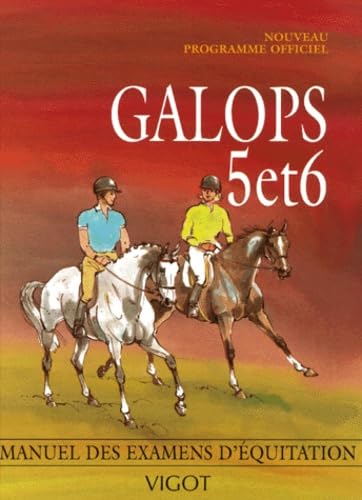 Galops 5 et 6: Manuel des examens d'équitation Leisure & Fun