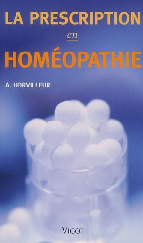 La Prescription En Homeopathie. Repertoire, Matiere Medicale, 2eme Edition book