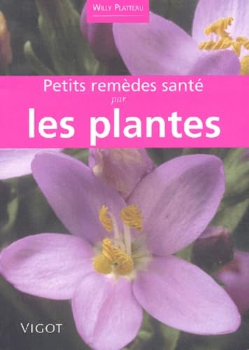 Petits Remedes Sante Par Les Plantes Books