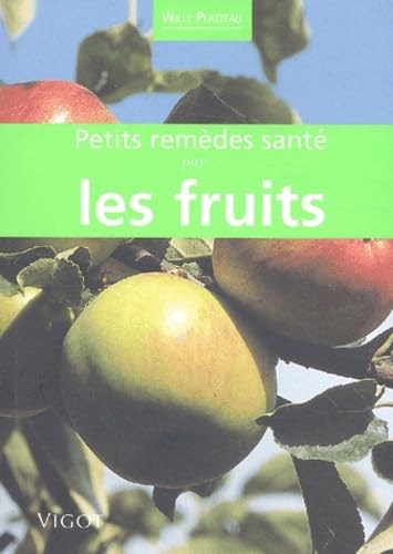 Petits Remedes Sante Par Les Fruits Books