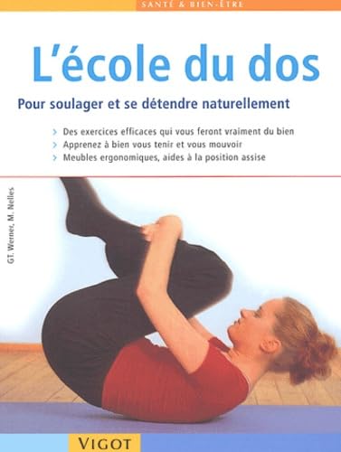 L'école du dos.: Pour soulager les douleurs et se détendre naturellement Books