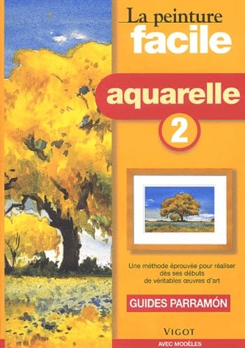 Peinture facile, aquarelle, tome 2 book