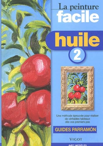 Peinture facile, huile, tome 2 book