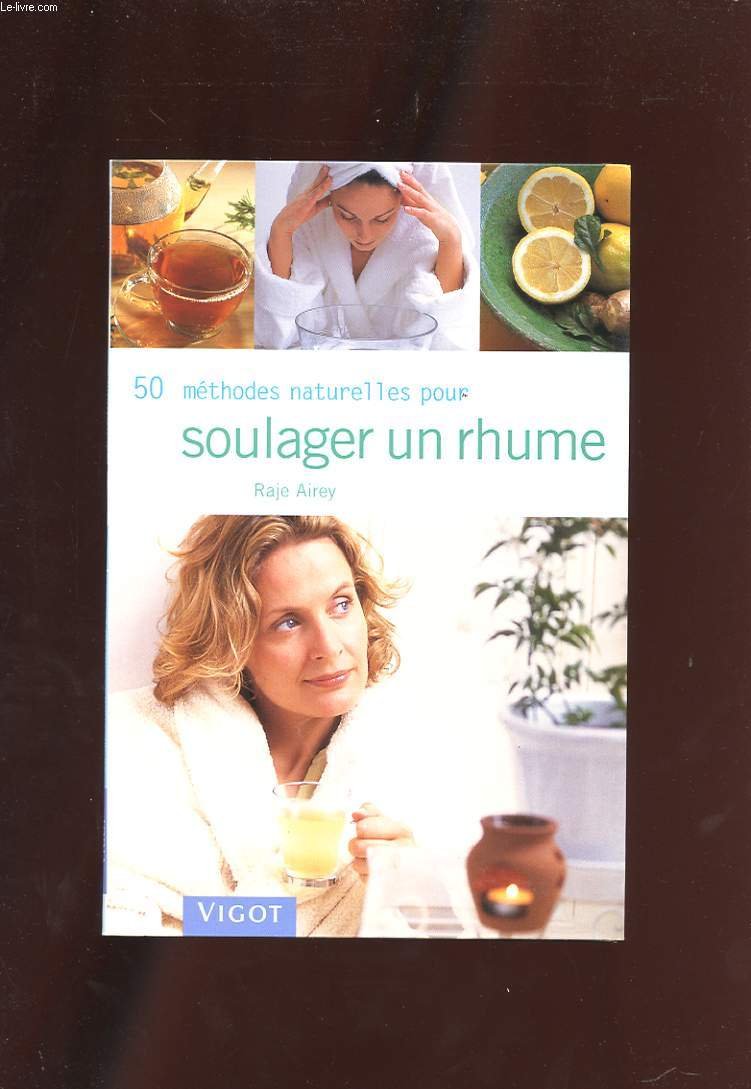 50 méthodes naturelles pour soulager un rhume Books
