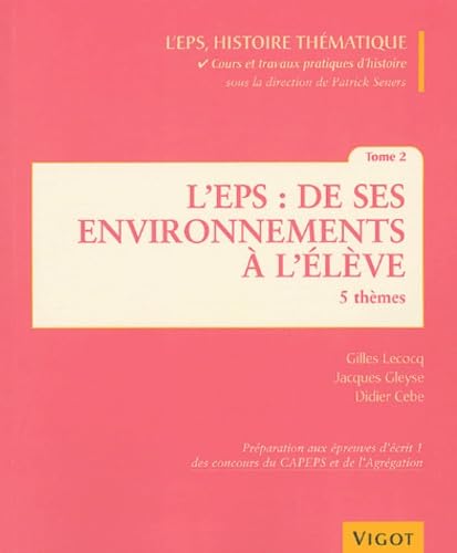 L'EPS : de ses environnements à l'élève T2: Tome 2 Leisure & Fun