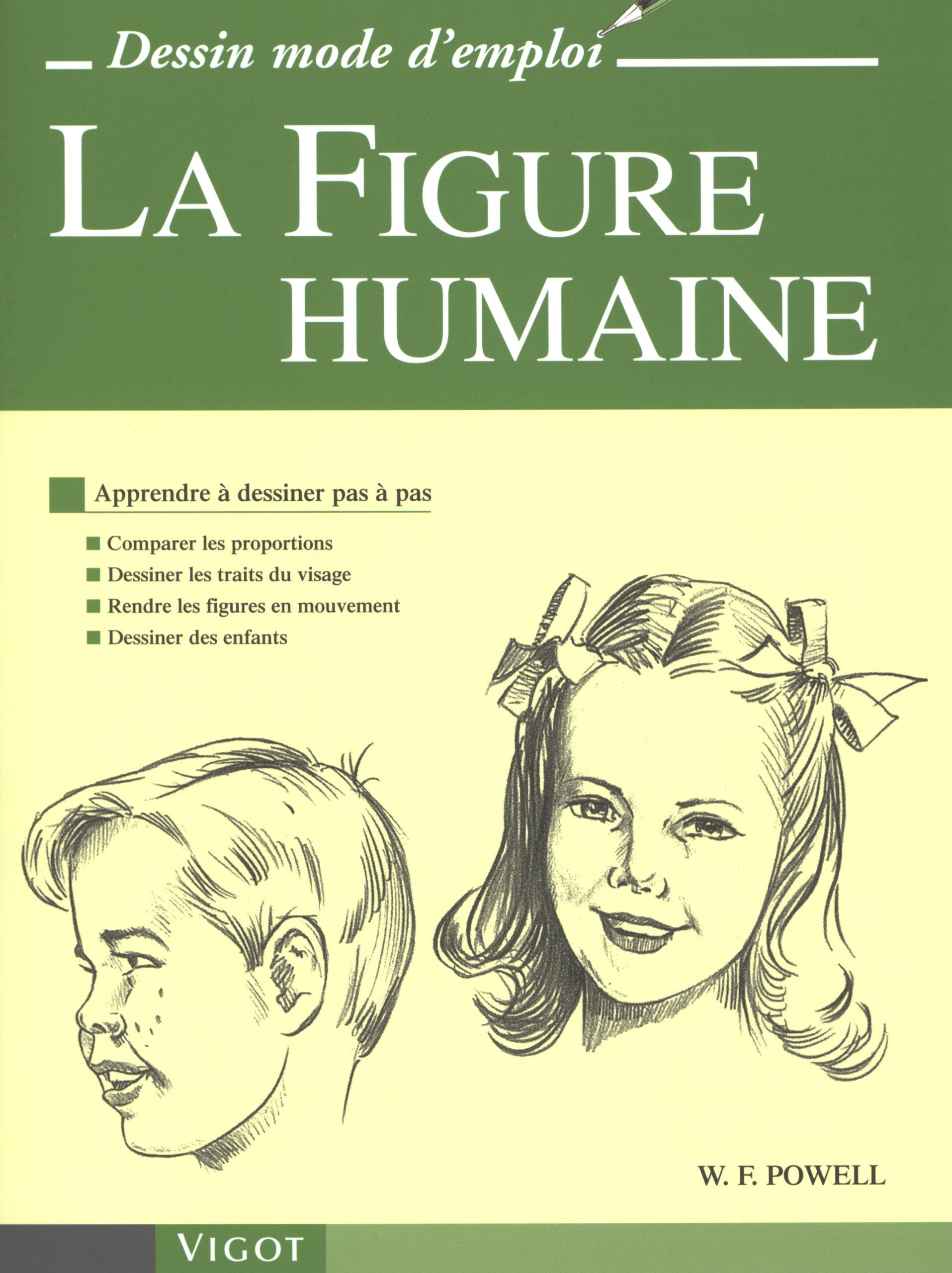 La figure humaine: Apprendre à dessiner pas à pas Hobbies & Crafts