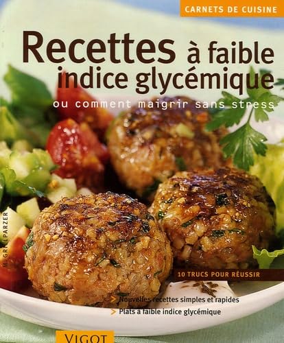 Recettes à faible indice glycémique : Ou comment maigrir sans stress Leisure & Fun