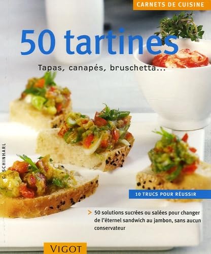 50 Tartines: Tapas, canapés, bruschetta... book