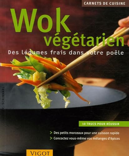 Wok végétarien: Des légumes frais dans votre poêle book