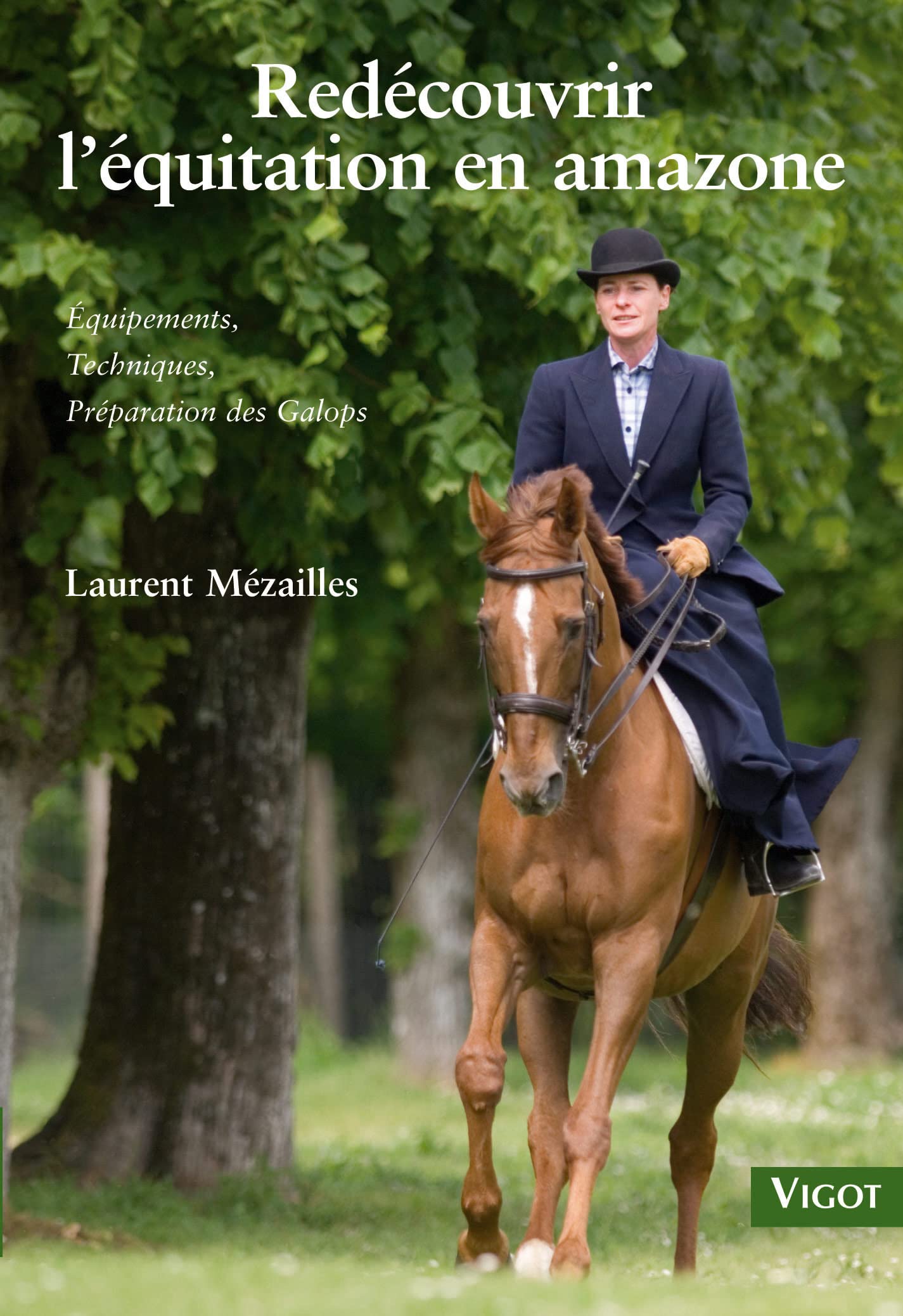 Équitation en amazone: Equipements, Techniques, Préparation des Galops Leisure & Fun