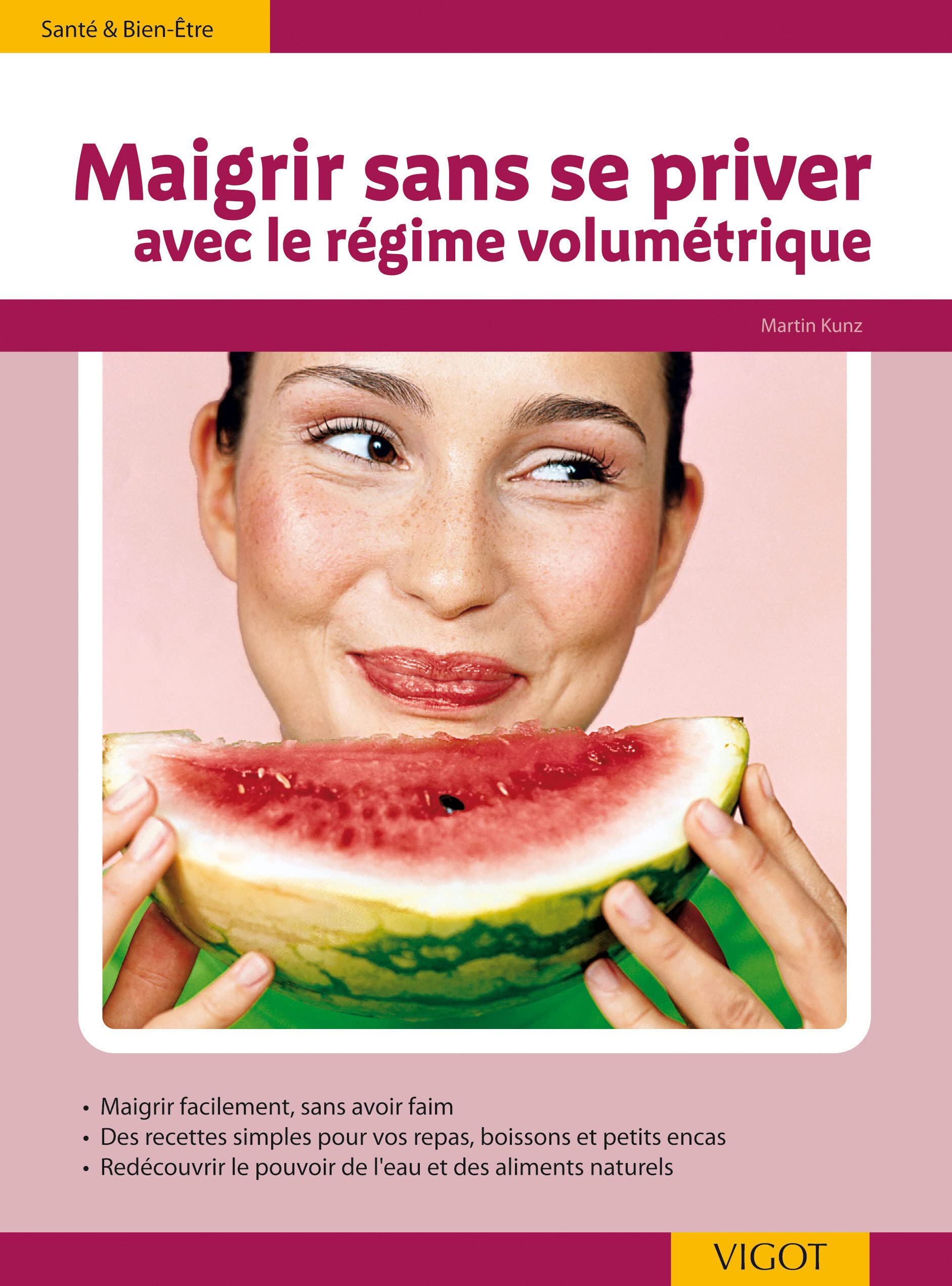 Maigrir sans se priver avec le régime volumétrique book