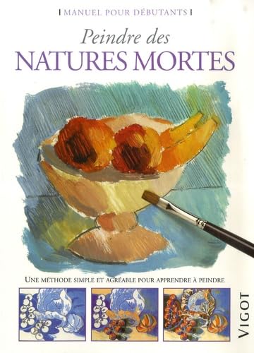 Peindre des natures mortes book