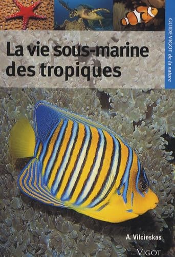 La vie sous-marine des tropiques book