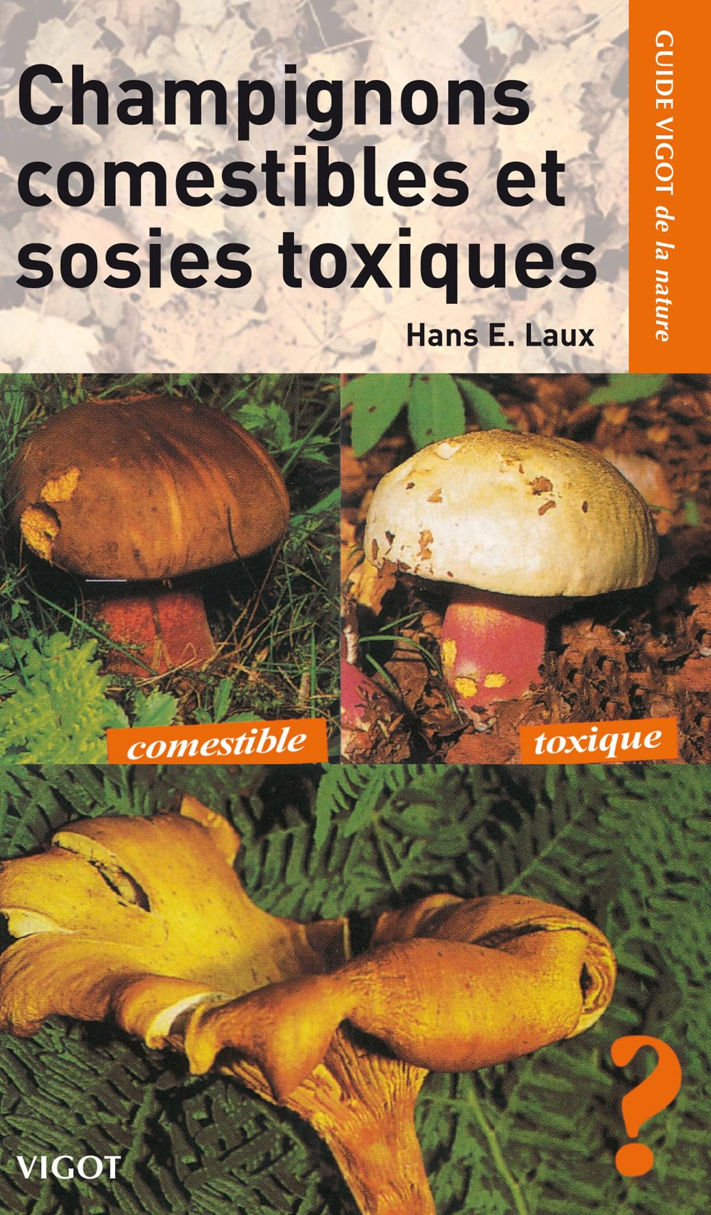 Champignons comestibles et sosies toxiques book
