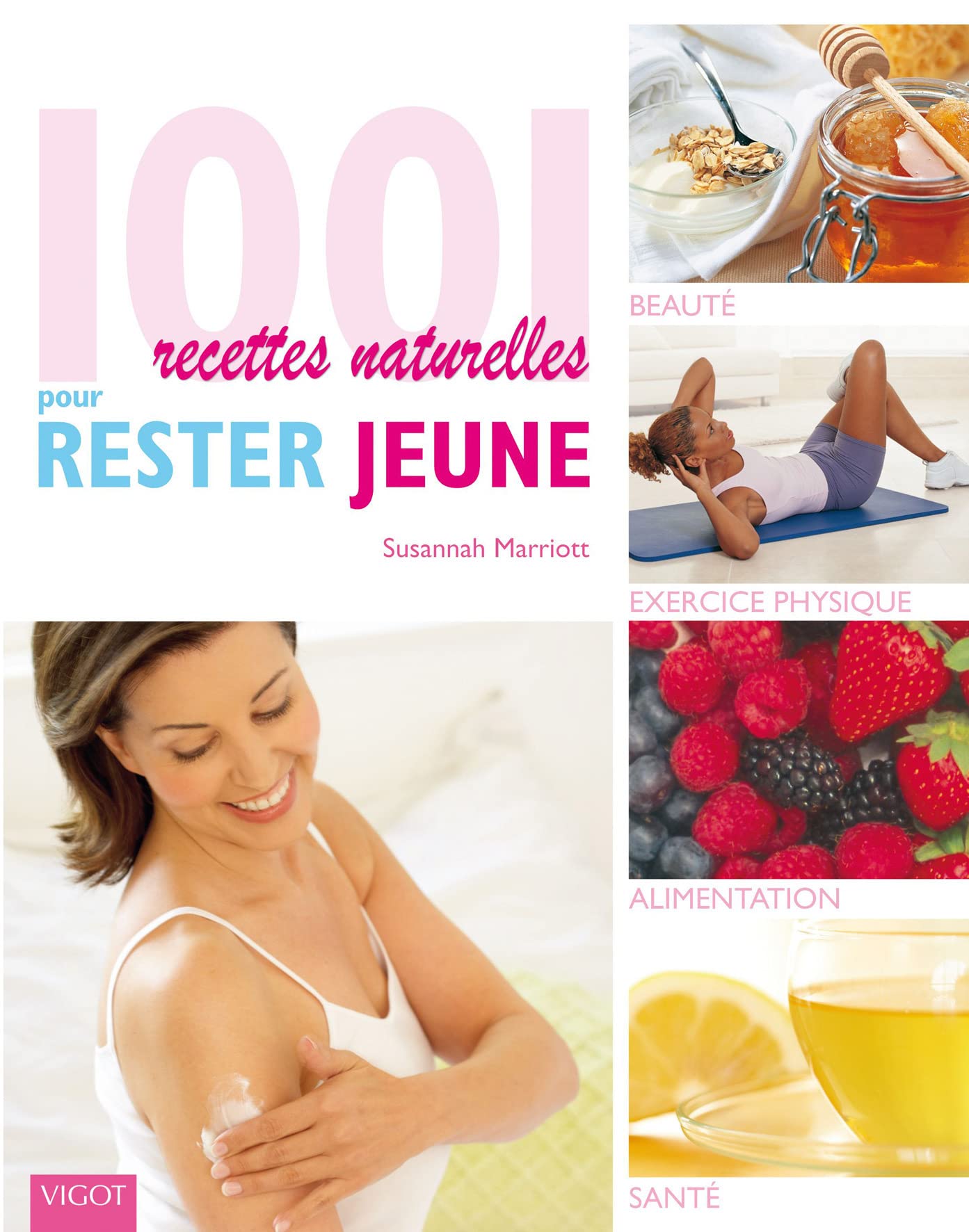 1001 recettes naturelles pour rester jeune Books