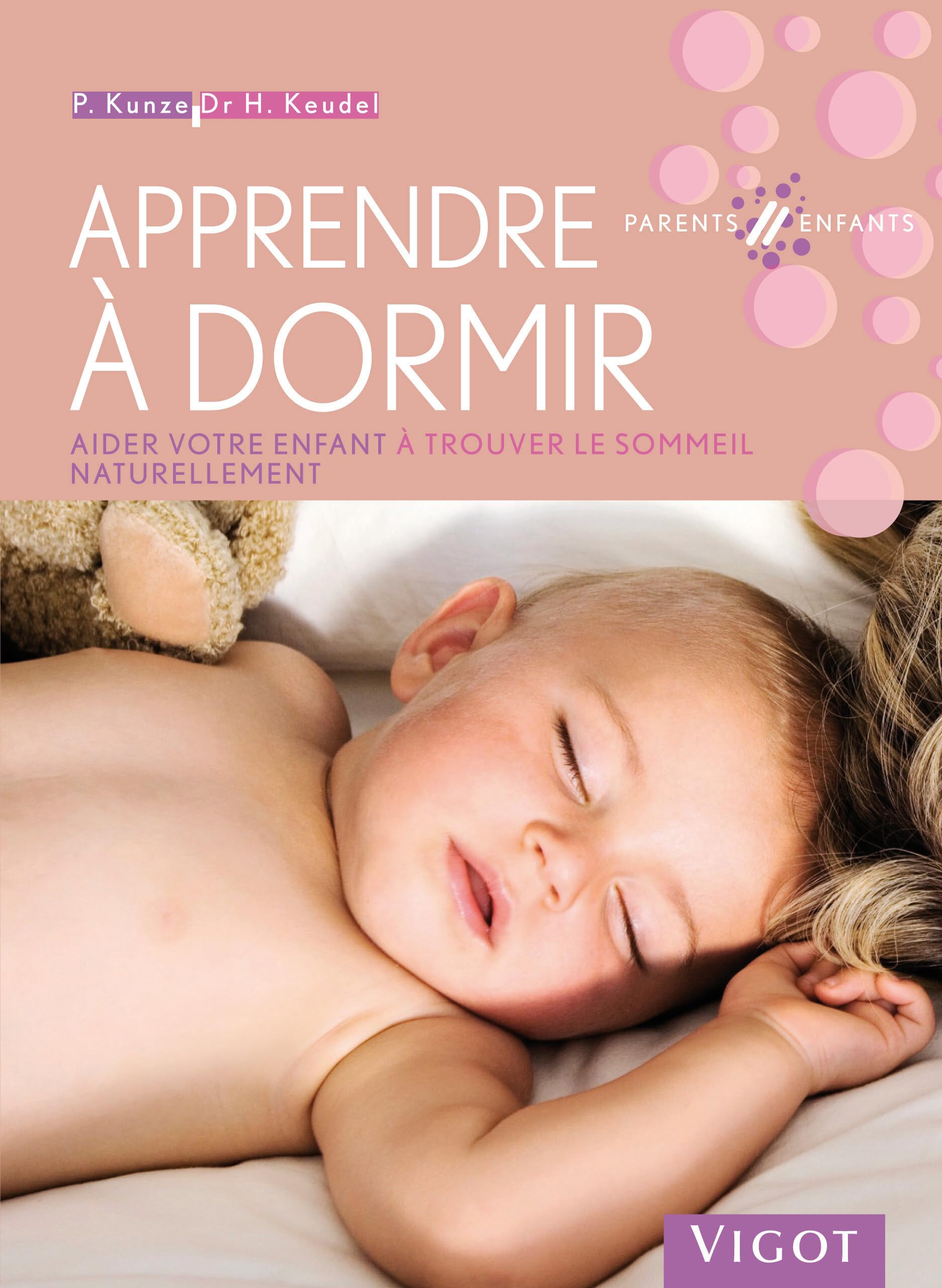 Apprendre à dormir: Aider votre enfant à trouver le sommeil naturellement Books