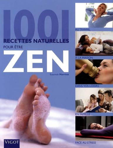 1001 recettes naturelles pour être zen book