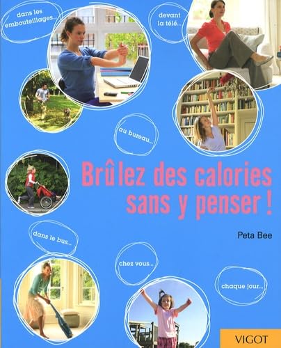 Brûlez des calories sans y penser ! book