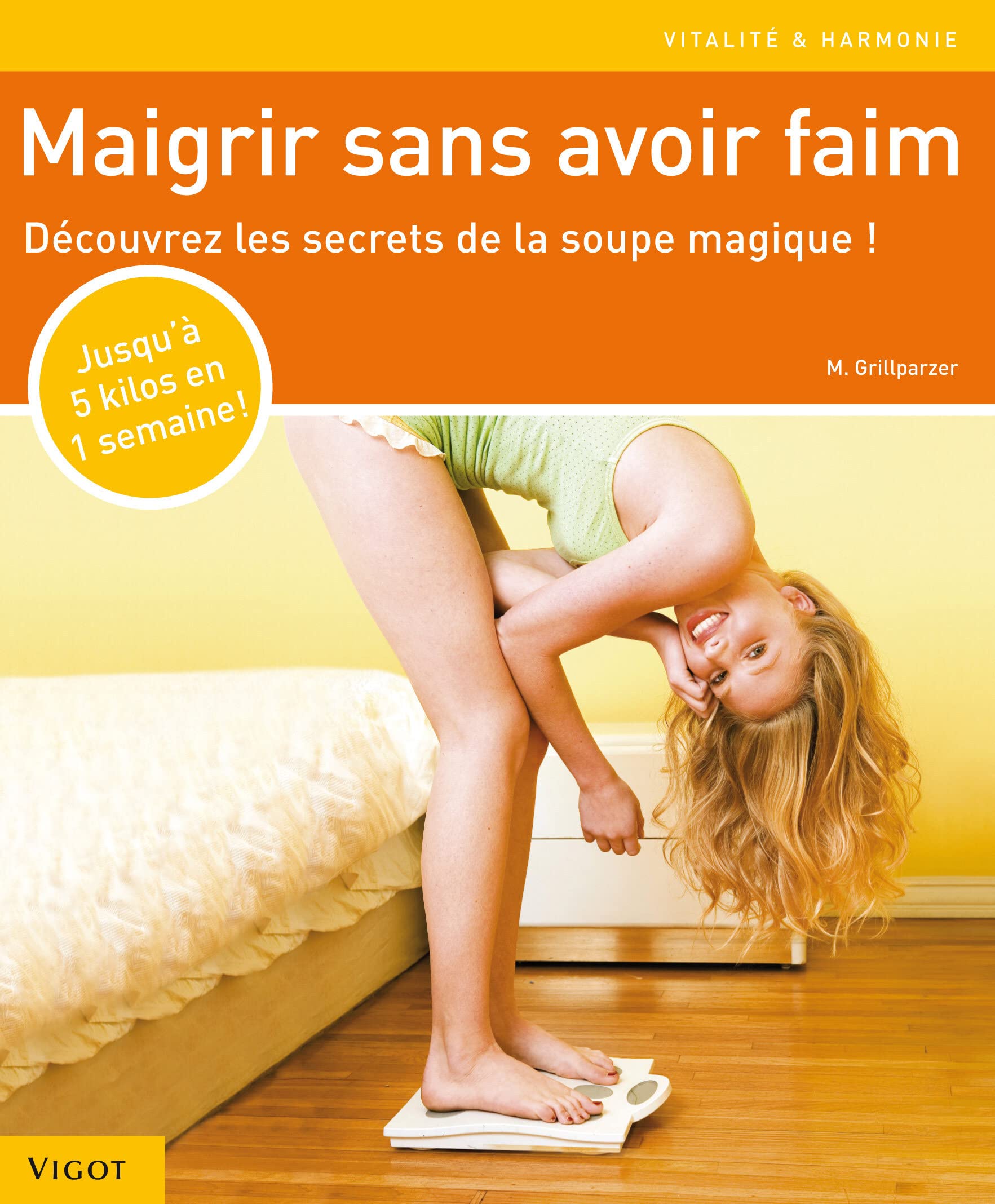 Maigrir sans avoir faim: La soupe magique book