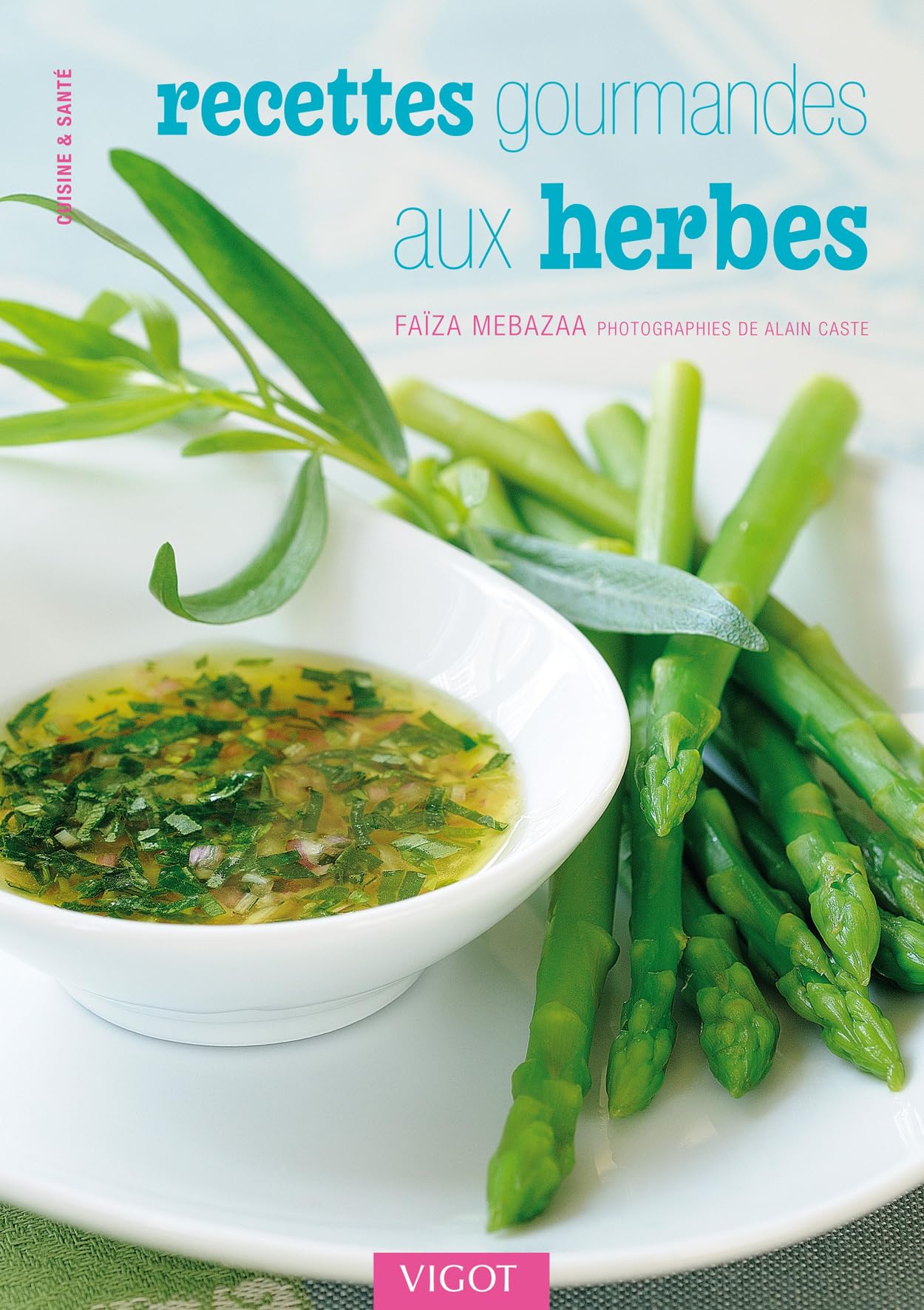 Recettes gourmandes aux herbes Books
