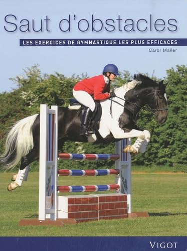 Saut d'obstacles: Les exercices de gymnastique les plus efficaces book