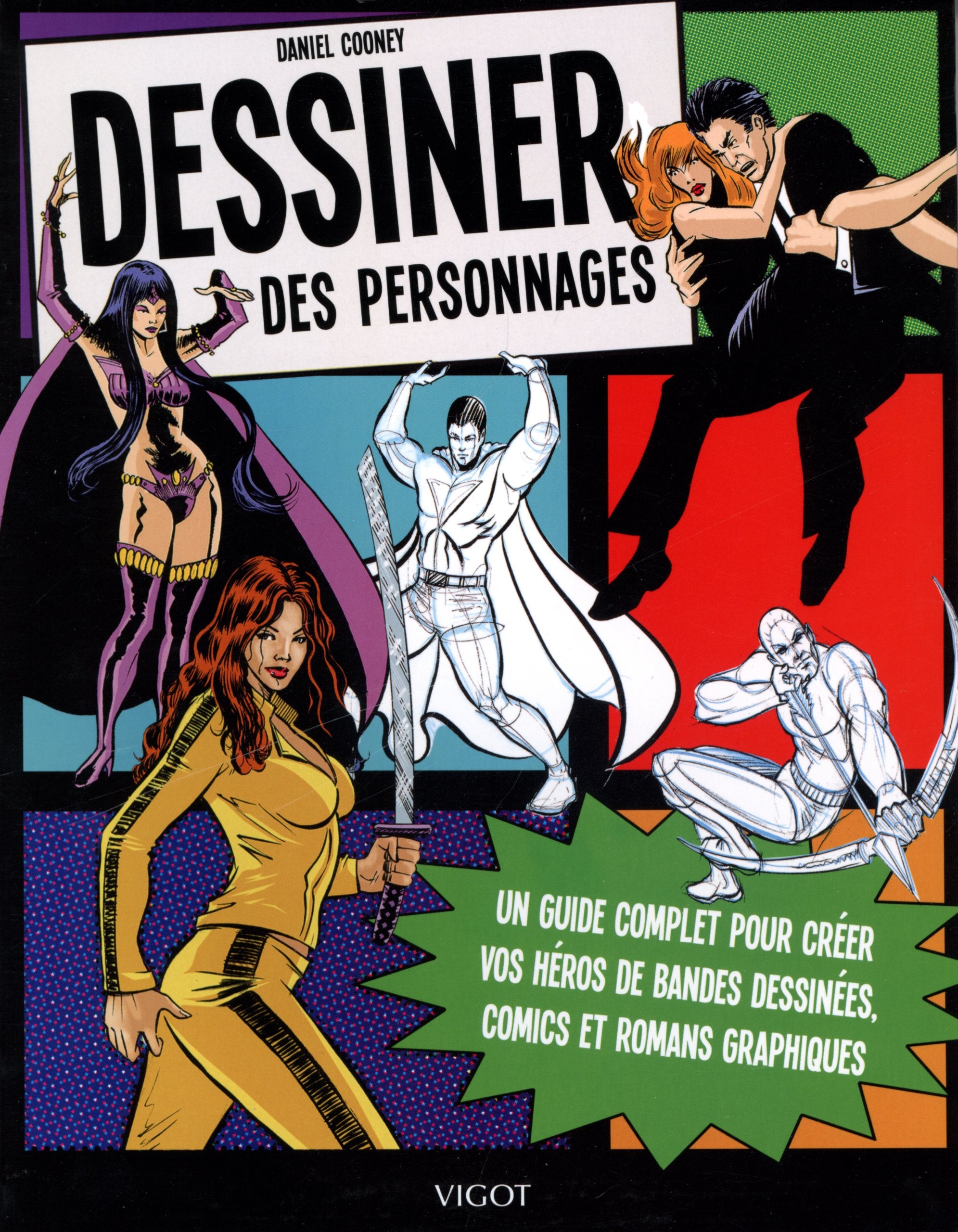 Dessiner des personnages (0000): Un guide complet pour créer vos héros de bandes dessinées, comics et romans graphiques Hobbies & Crafts