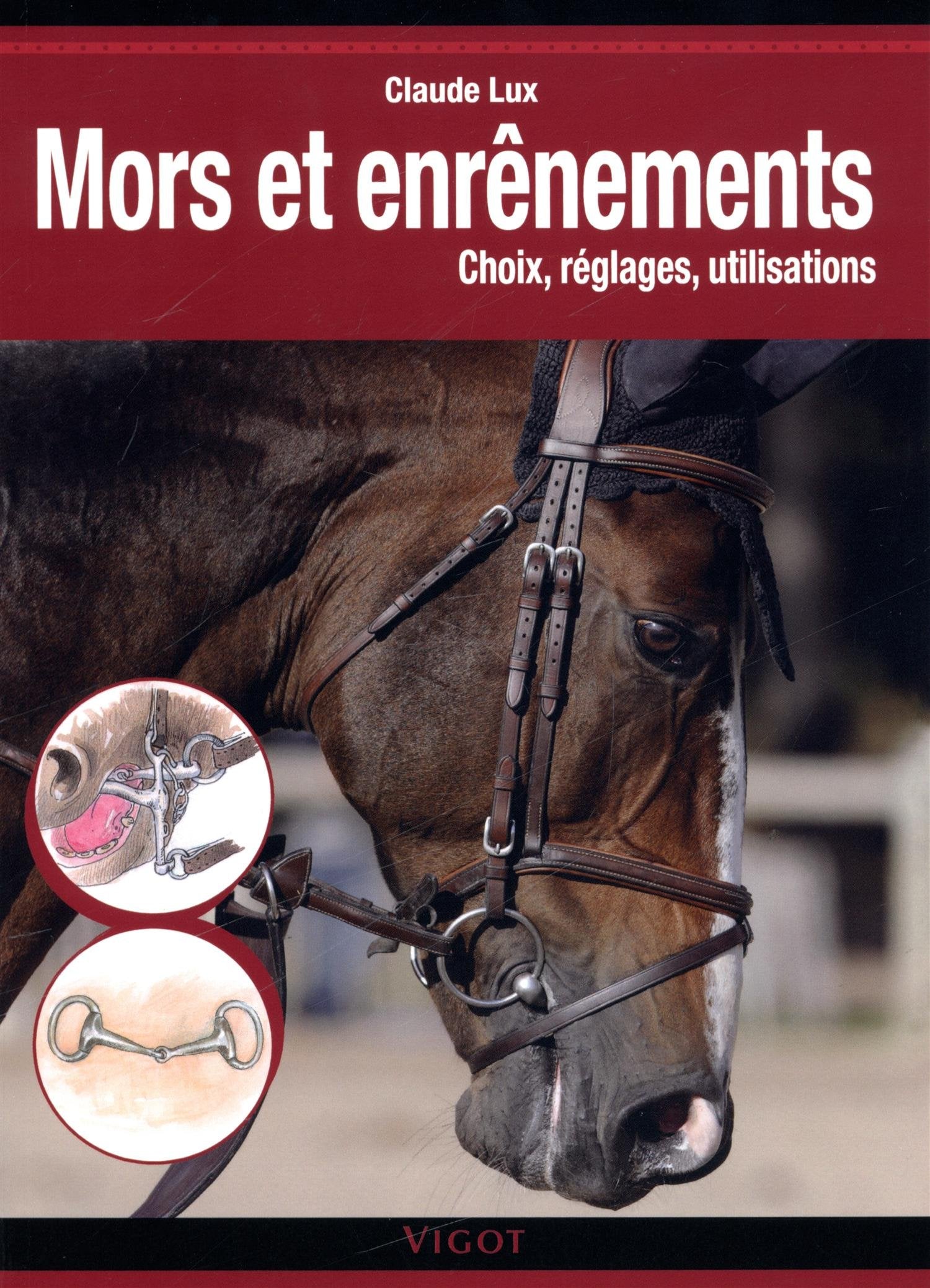 Mors et enrênements: Choix, réglages, utilisations (0000) book
