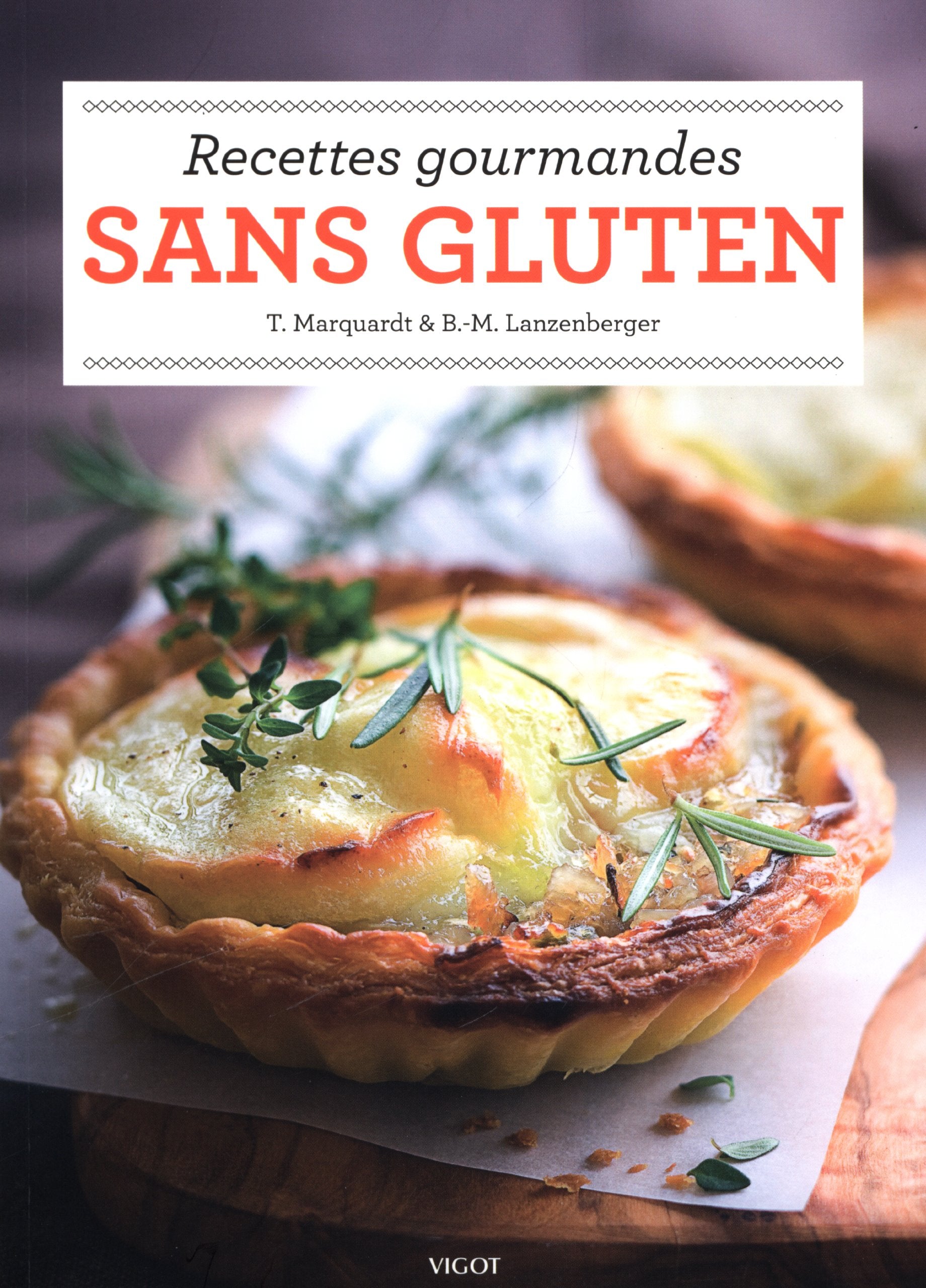 Recettes gourmandes sans gluten book