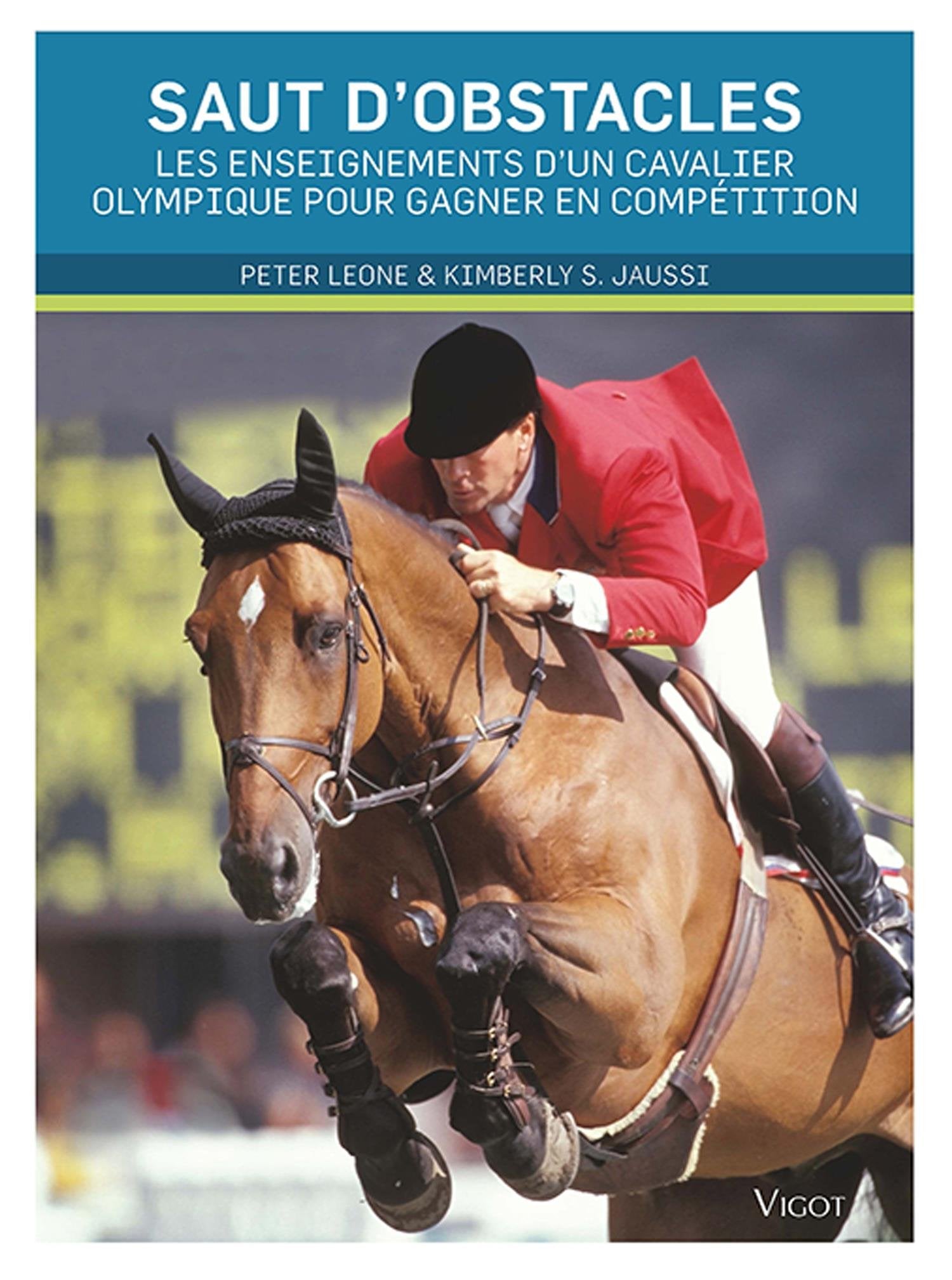 Saut d'obstacles: Les enseignements d'un cavalier olympique pour gagner en compétition book