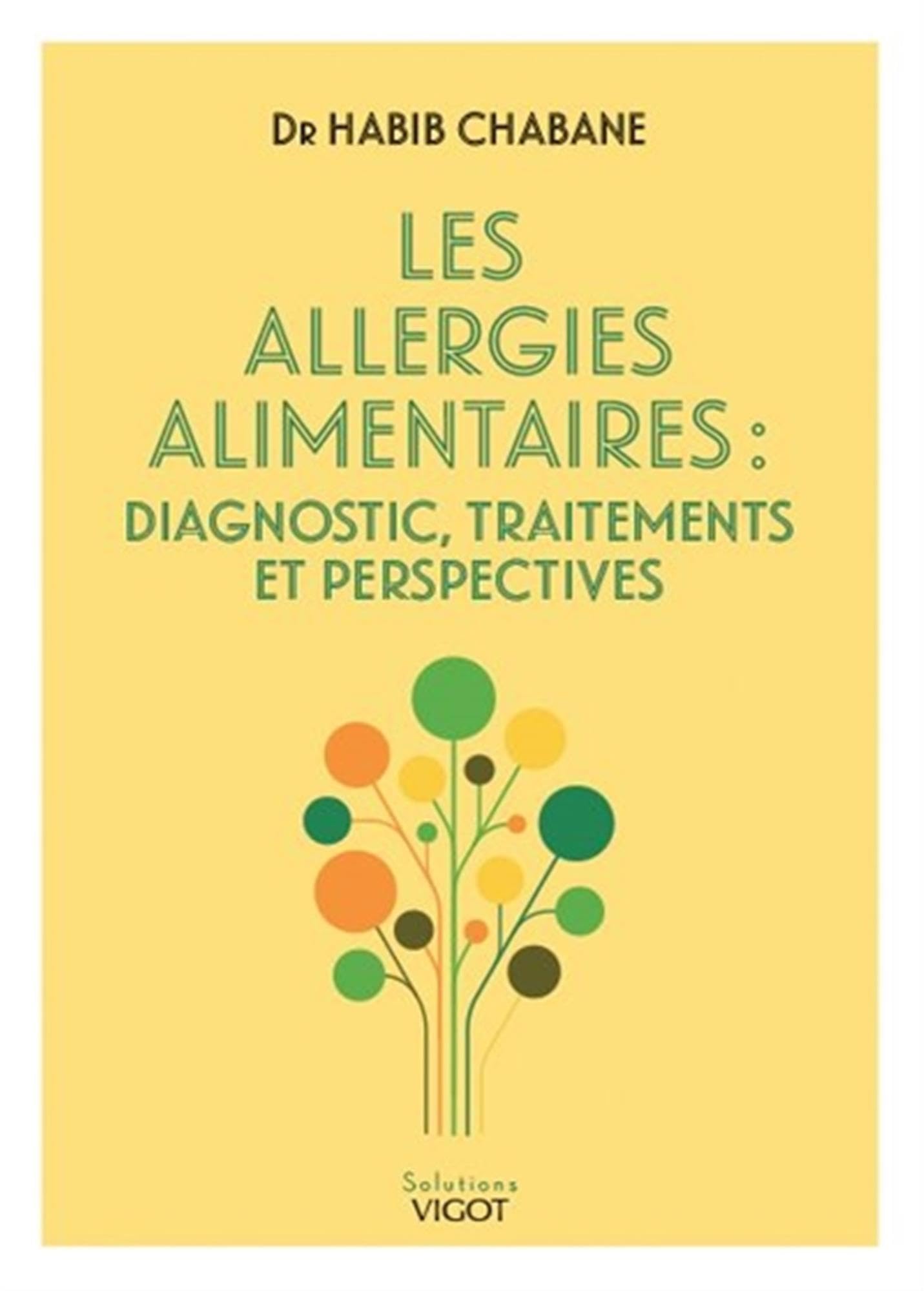 Les allergies alimentaires: Diagnostic, traitements et perspectives Books