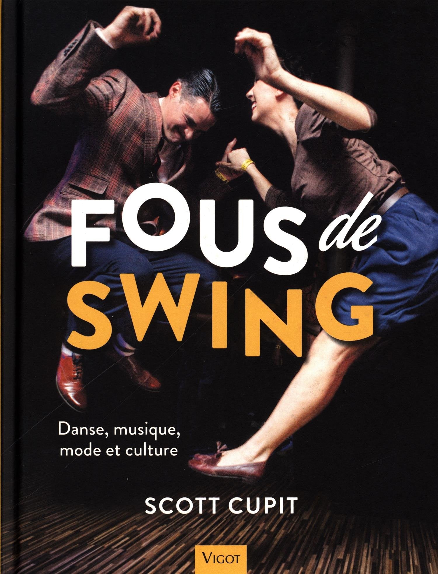 Fous de swing: Danse, musique, mode et culture Essays & Short Stories