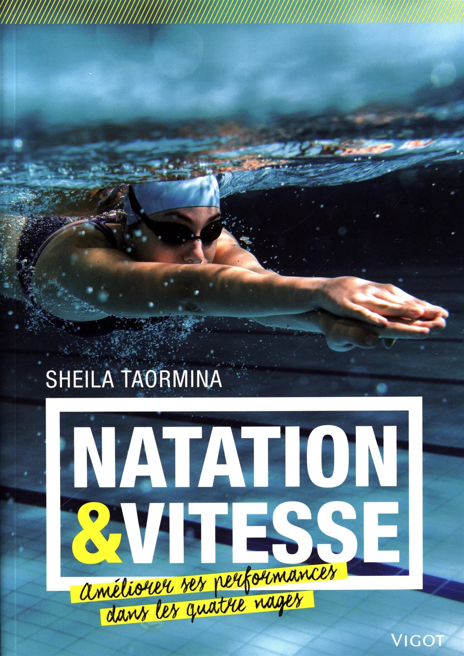 Natation et vitesse: Améliorer ses performances dans les quatre nages book
