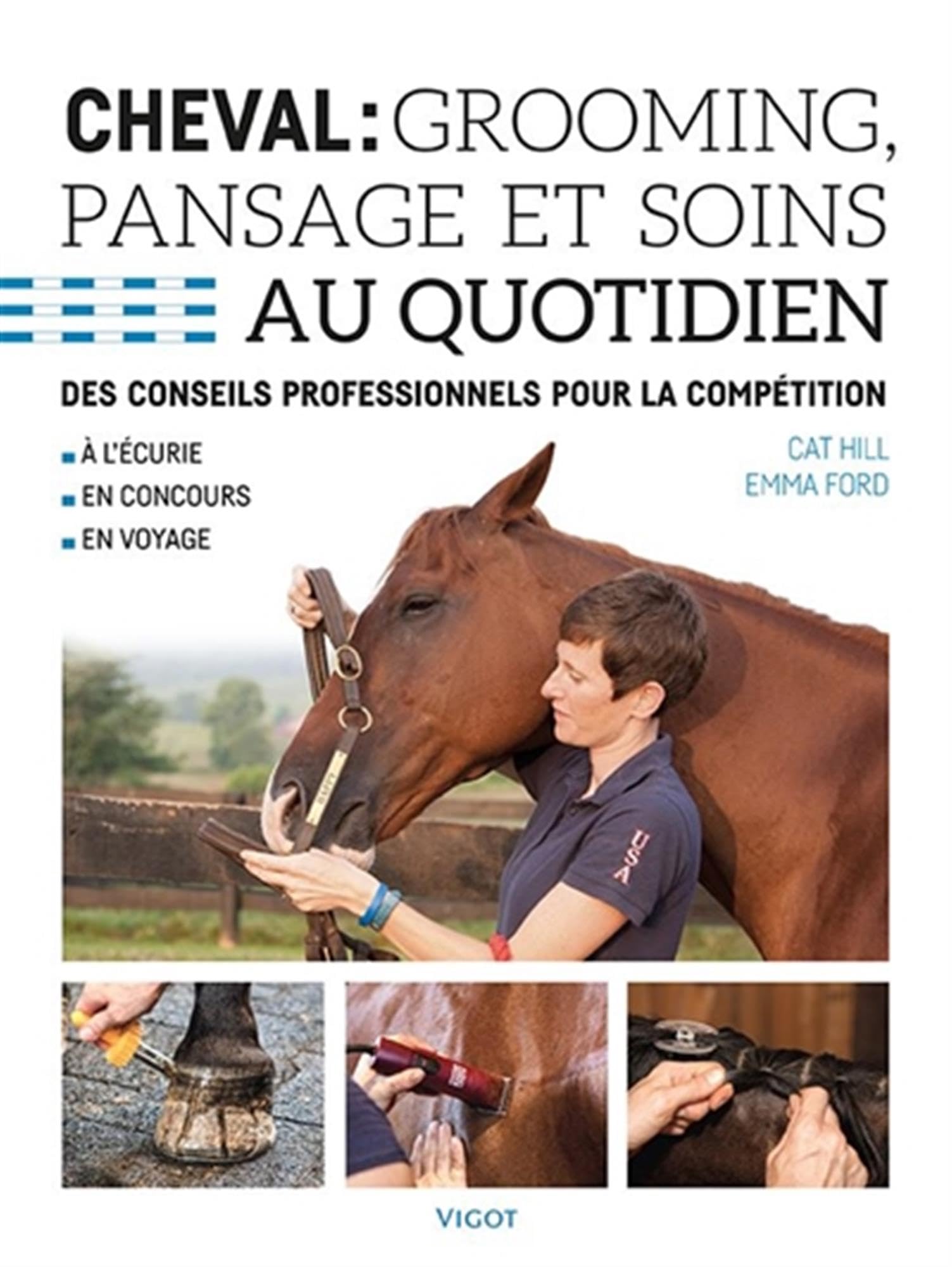 Cheval : grooming, pansage et soins au quotidien: Des conseils professionnels pour la compétition Leisure & Fun