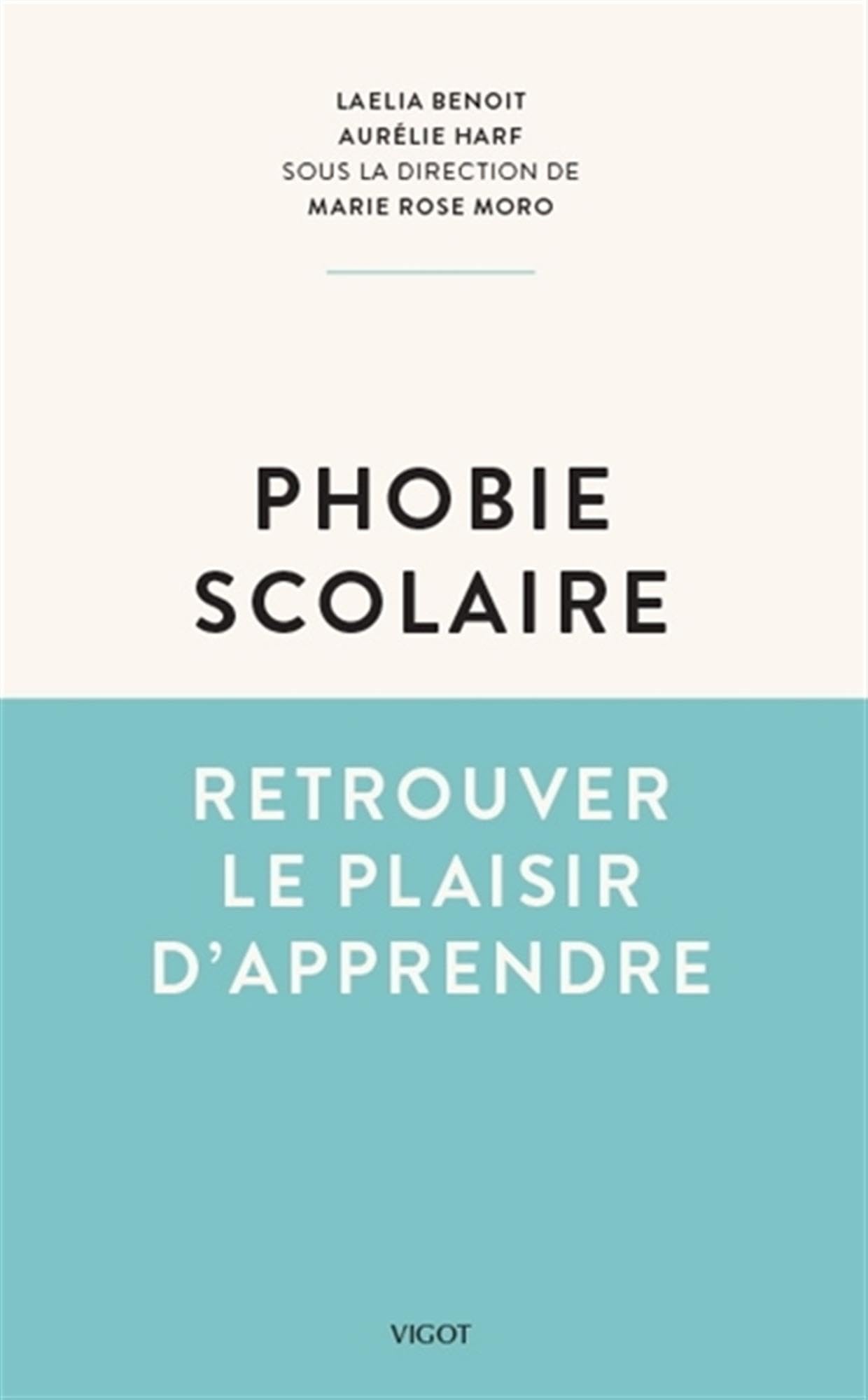 Phobie scolaire: Retrouver le plaisir d'apprendre Books