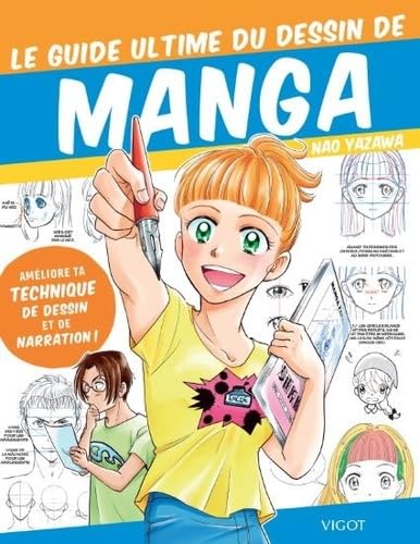 Le guide ultime du dessin de manga: AMELIORE TA TECHNIQUE DE DESSIN ET DE NARRATION ! Hobbies & Crafts
