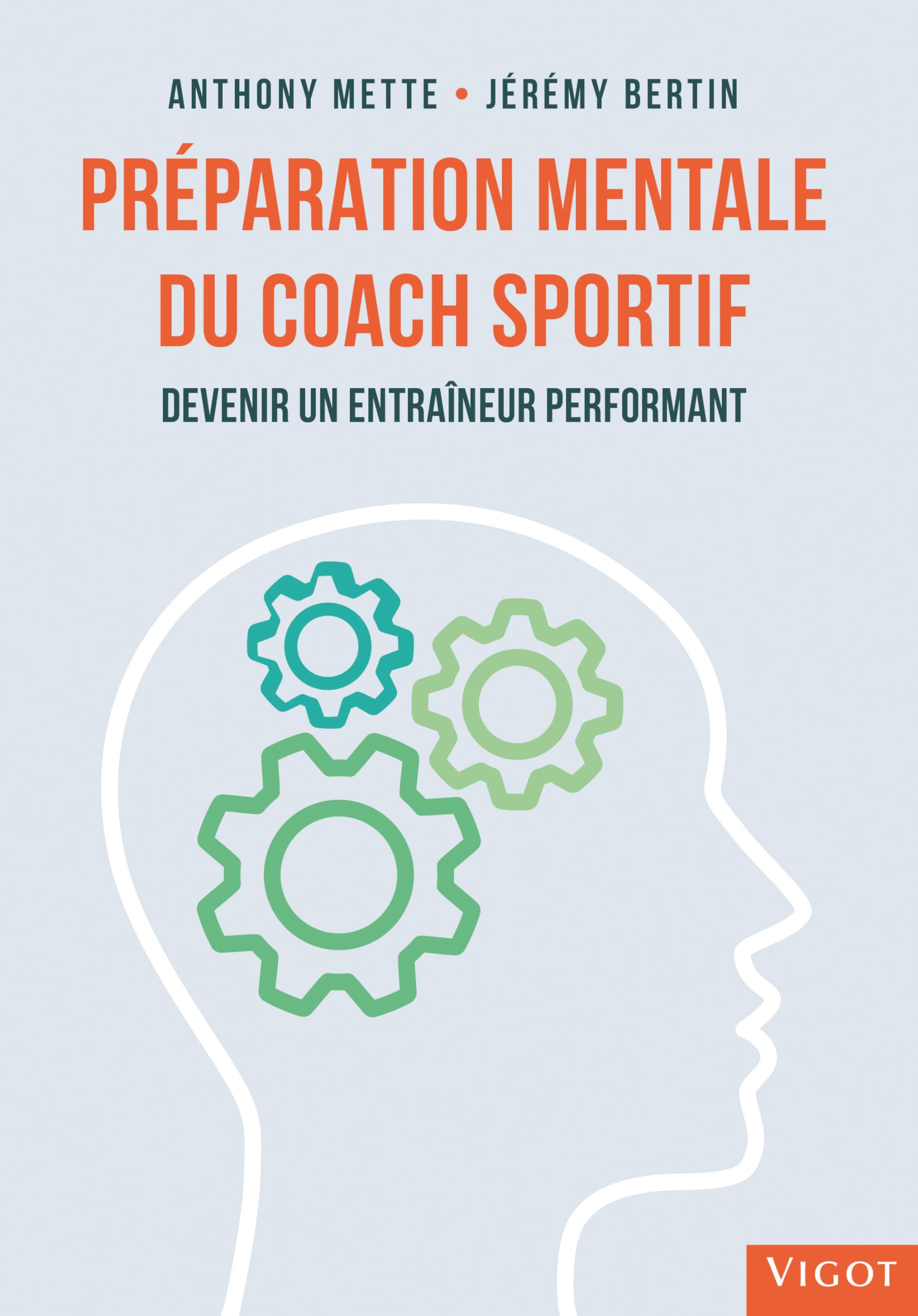 Préparation mentale du coach sportif: Devenir un entraîneur performant Leisure & Fun
