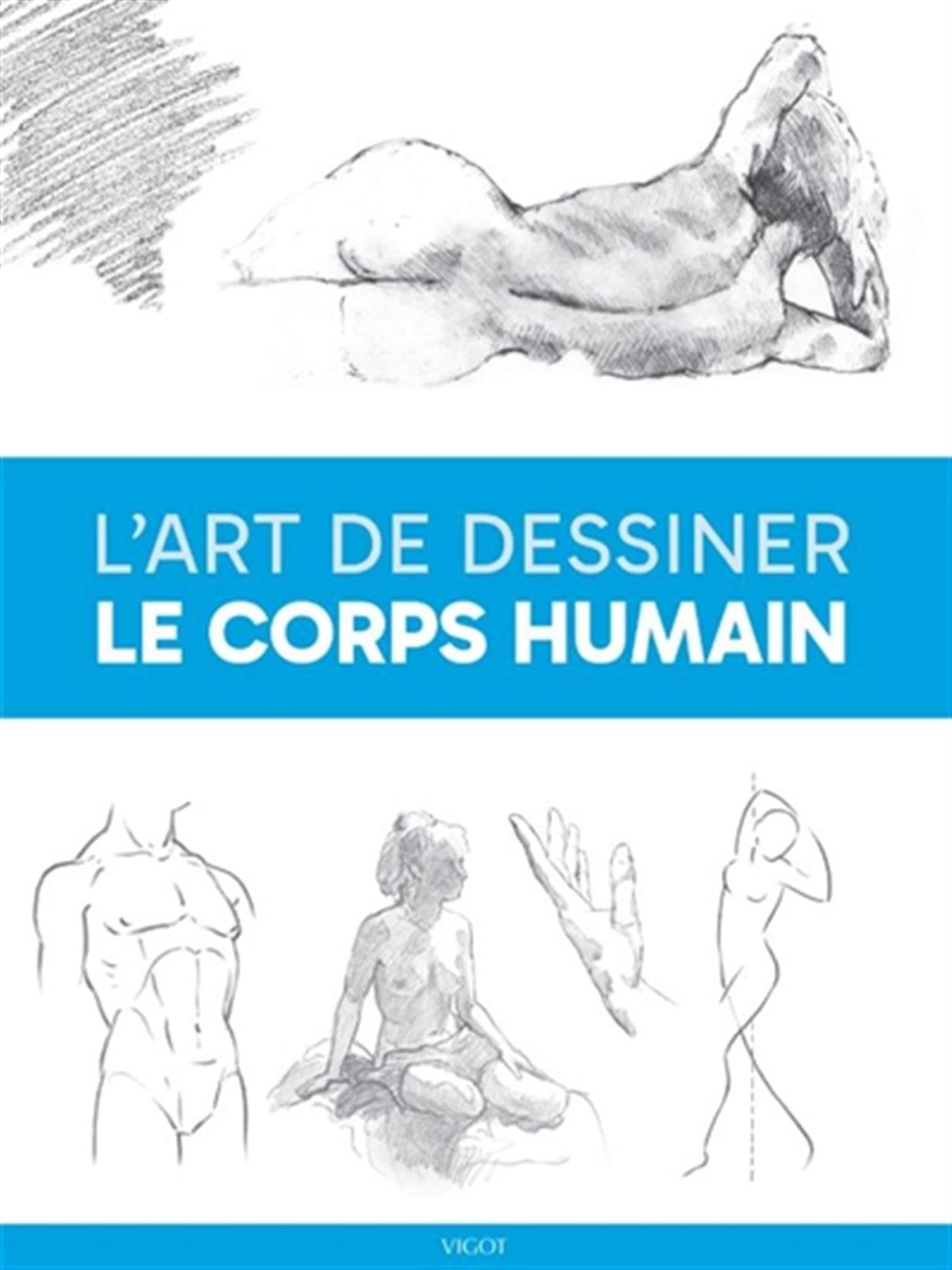 L'art de dessiner le corps humain book