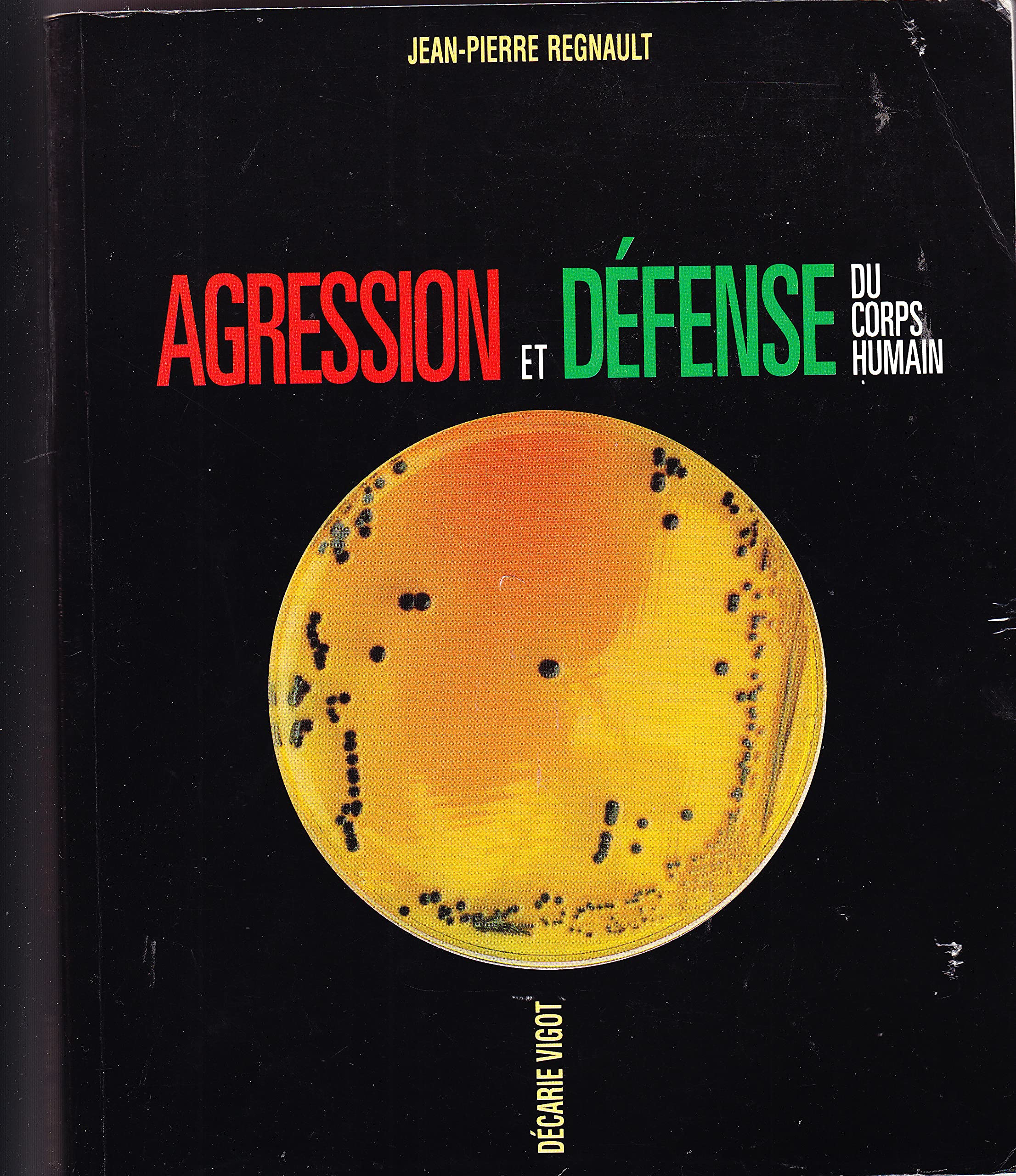 Agression et défense du corps humain book