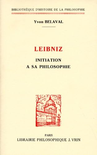 Leibniz : initiation à sa philosophie Philosophy